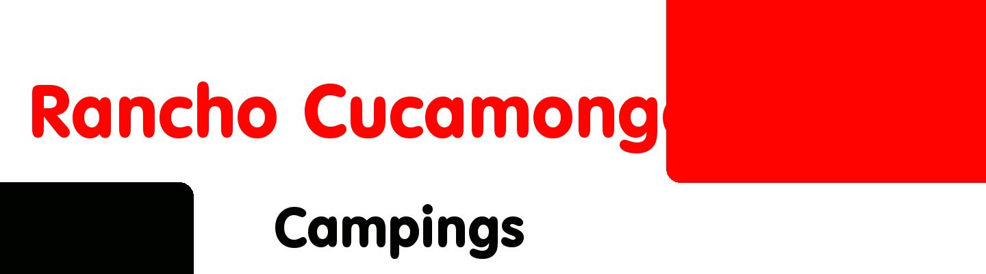 Best campings in Rancho Cucamonga - Rating & Reviews